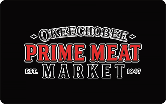 $25 Okeechobee Prime Meat Market Gift Card